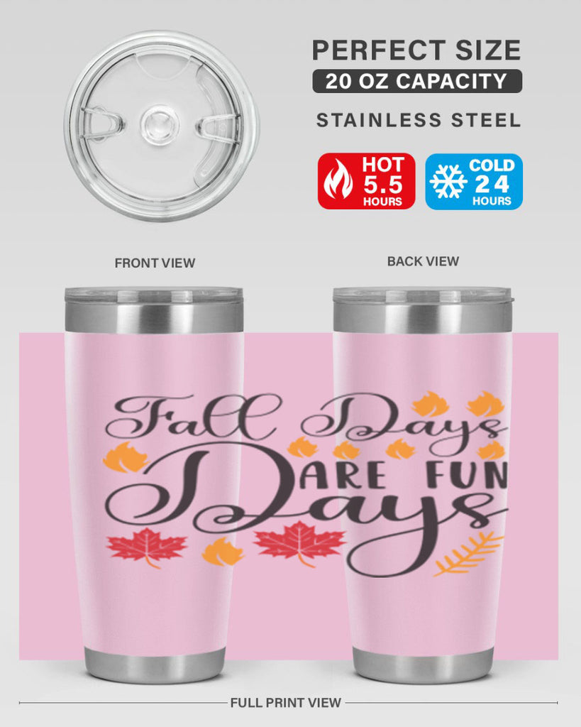 Falldaysarefundays 148#- fall- Tumbler