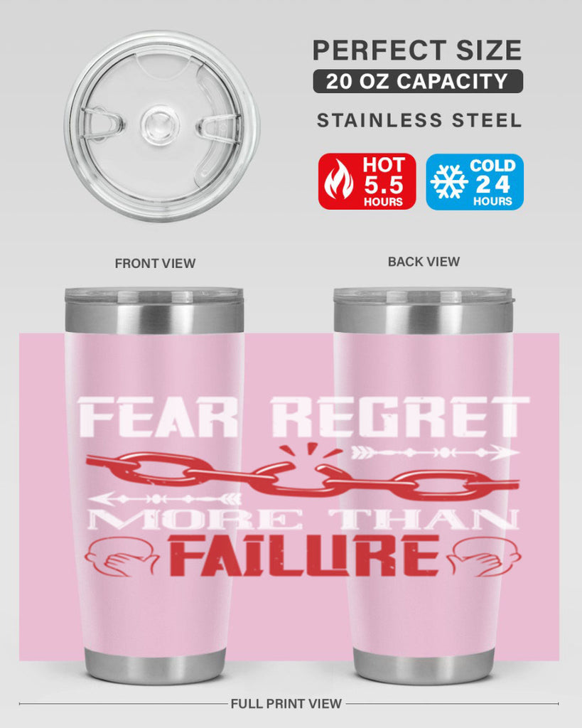 Fear regret more than failure Style 38#- coaching- tumbler