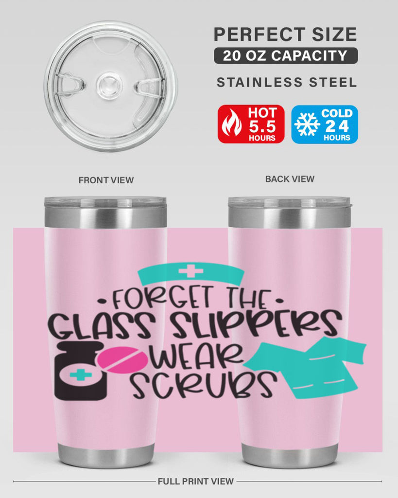 Forget The Glass Slippers Wear Scrubs Style Style 186#- nurse- tumbler