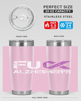 Fuck Alzheimers Fuck Dementia Alzheimer 151#- alzheimers- Tumbler