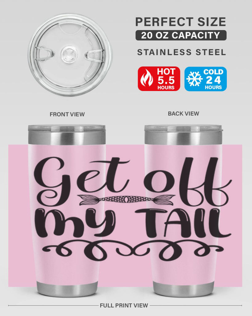 Get Off My Tail 178#- mermaid- Tumbler