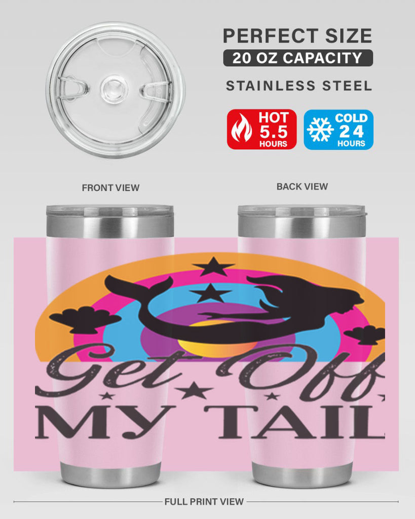 Get off my tail 182#- mermaid- Tumbler