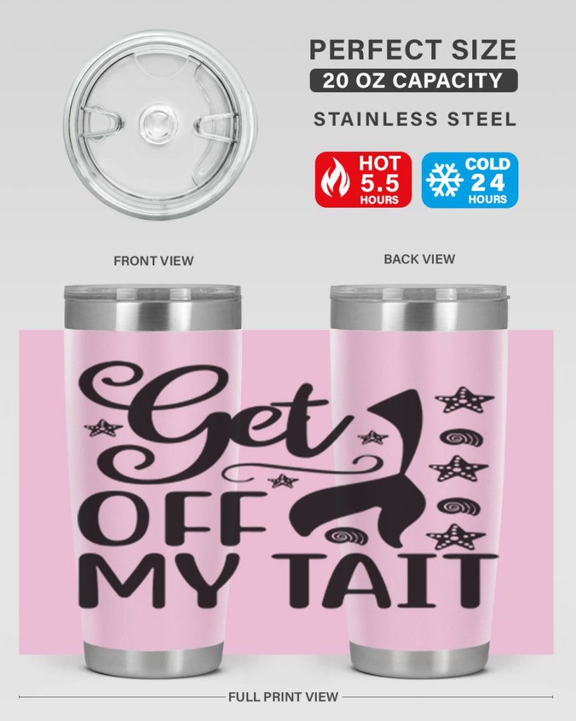 Get off my tail 187#- mermaid- Tumbler