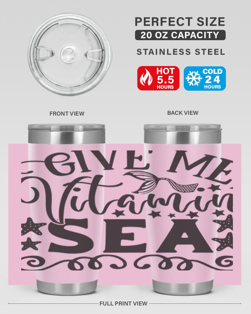 Give me vitamin sea 191#- mermaid- Tumbler