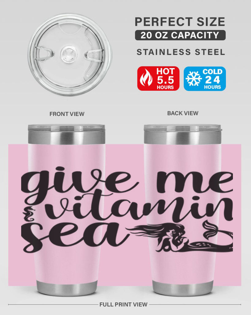 Give me vitamin sea 192#- mermaid- Tumbler