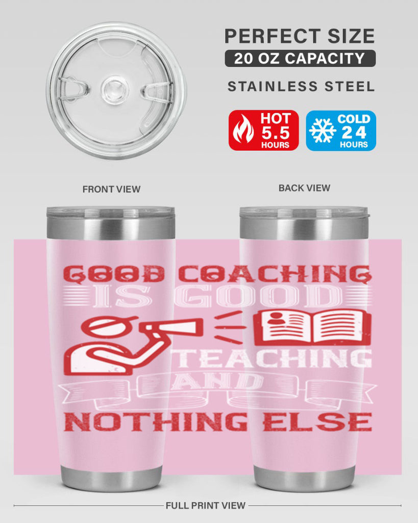 Good coaching is good teaching and nothing else Style 35#- coaching- tumbler