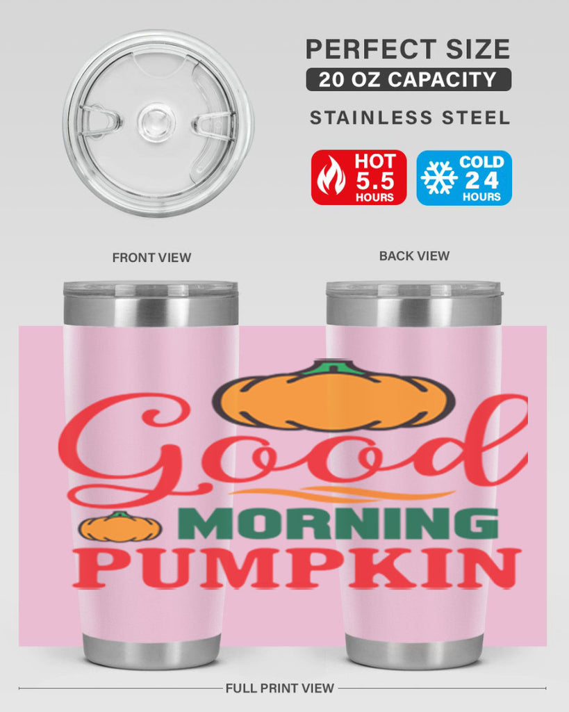 GoodMorningPumpkin 211#- fall- Tumbler