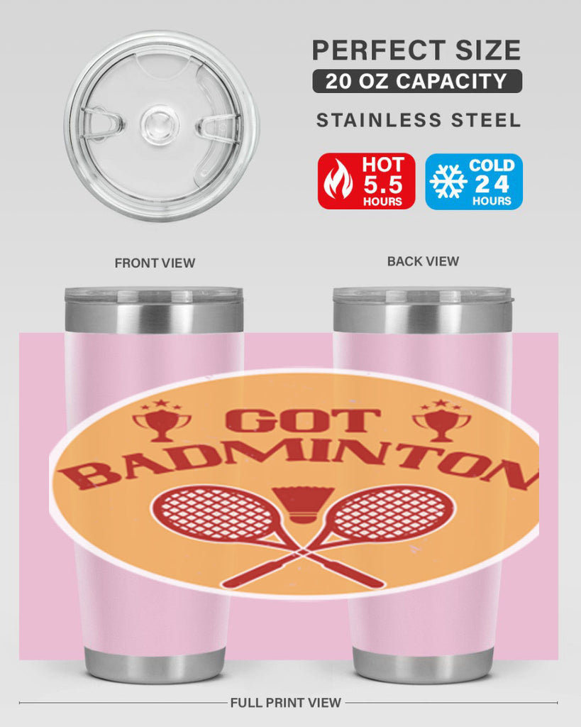 Got Badminton 2248#- badminton- Tumbler