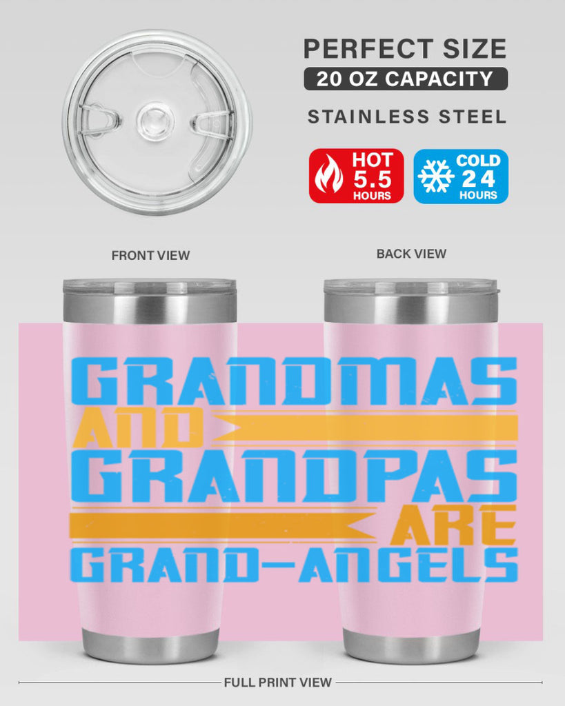 Grandmas and grandpas are grandangels 89#- grandma - nana- Tumbler