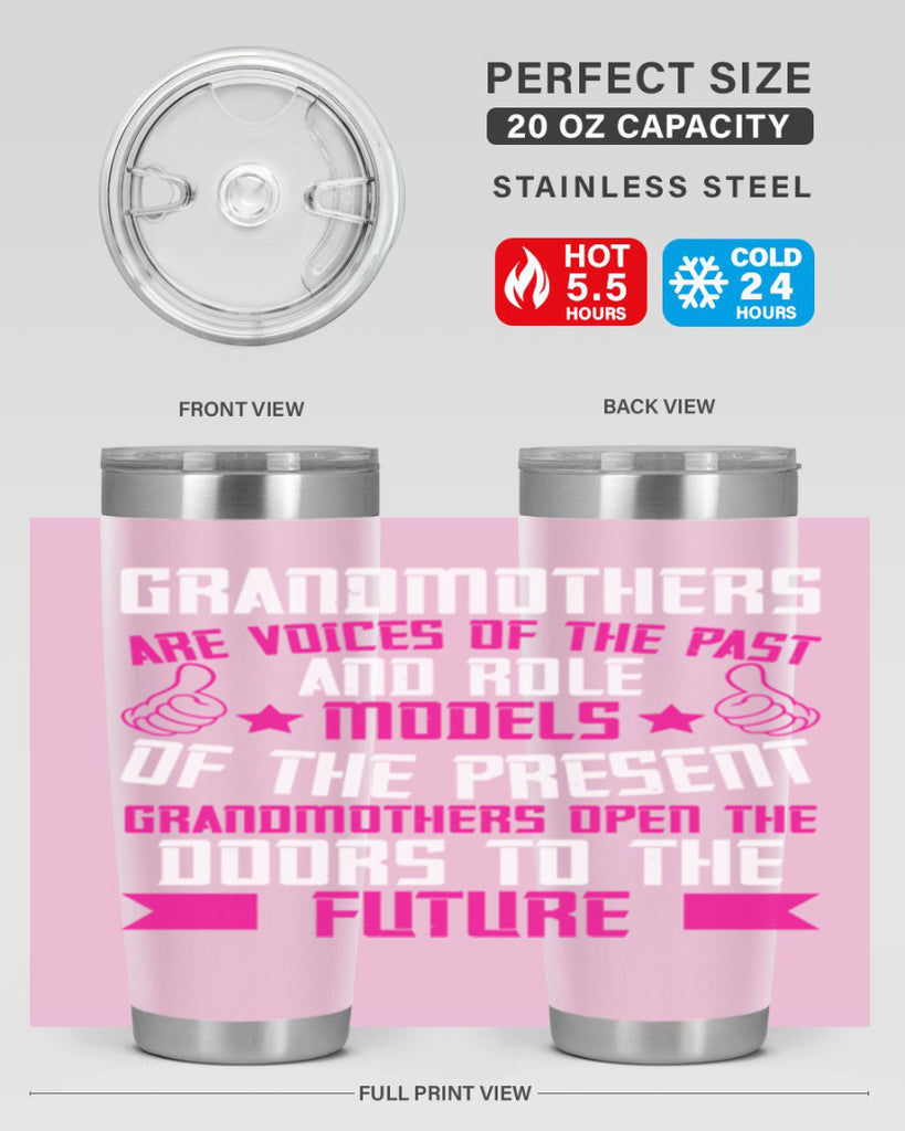 Grandmothers are voices of the past and role models of the present 79#- grandma - nana- Tumbler