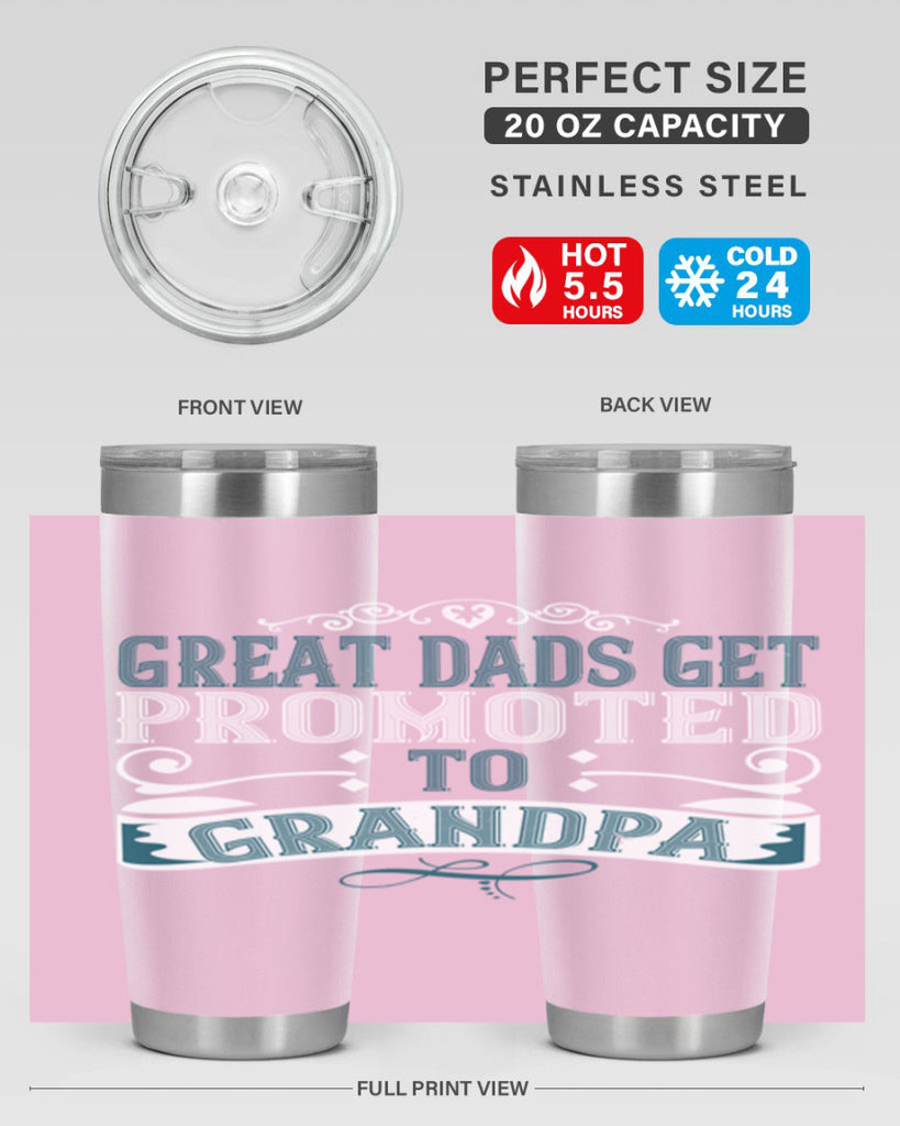 Great dads get promoted to grandpa 96#- grandpa - papa- Tumbler