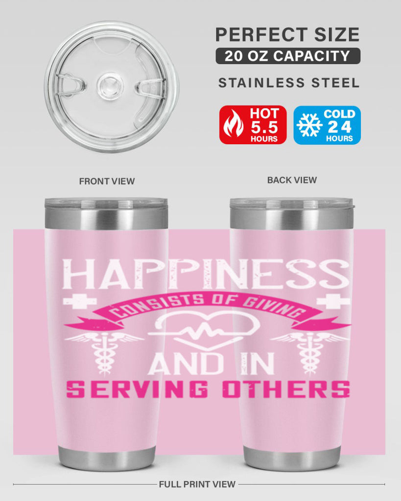 Happiness…consists of giving and in serving others Style 324#- nurse- tumbler
