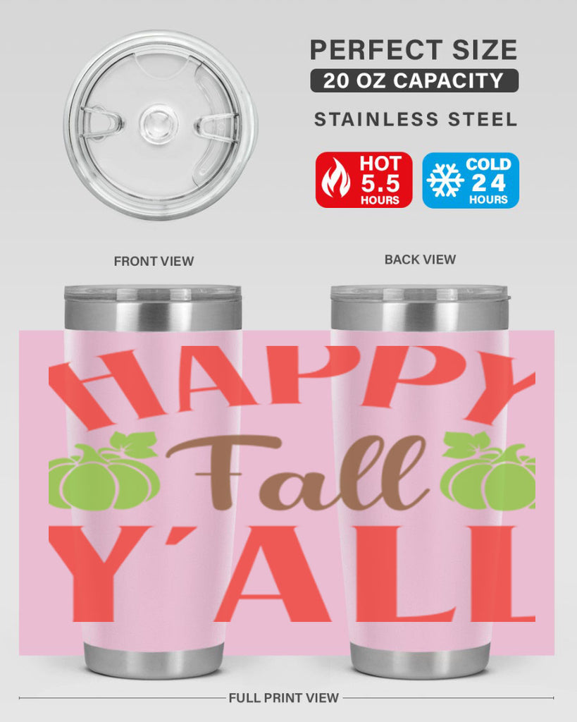 Happy Fall Y all 223#- fall- Tumbler