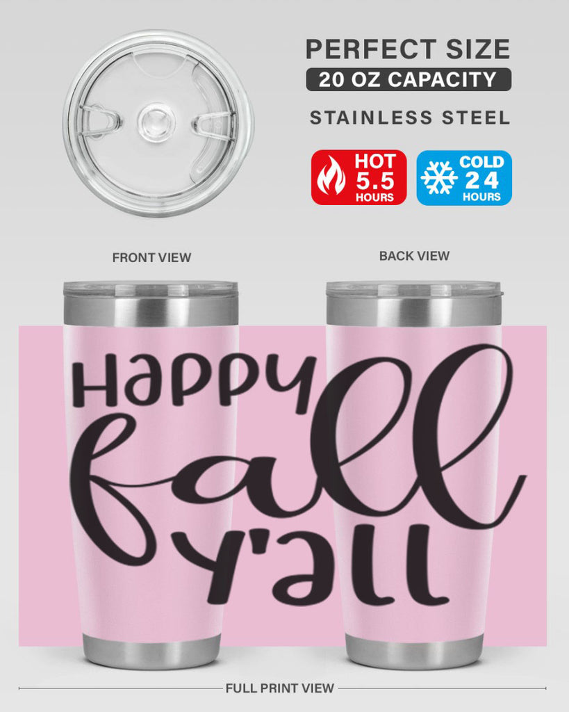 Happy Fall Y all 224#- fall- Tumbler