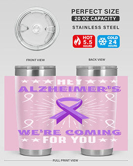 HeyAlzheimerswearecoming 159#- alzheimers- Tumbler