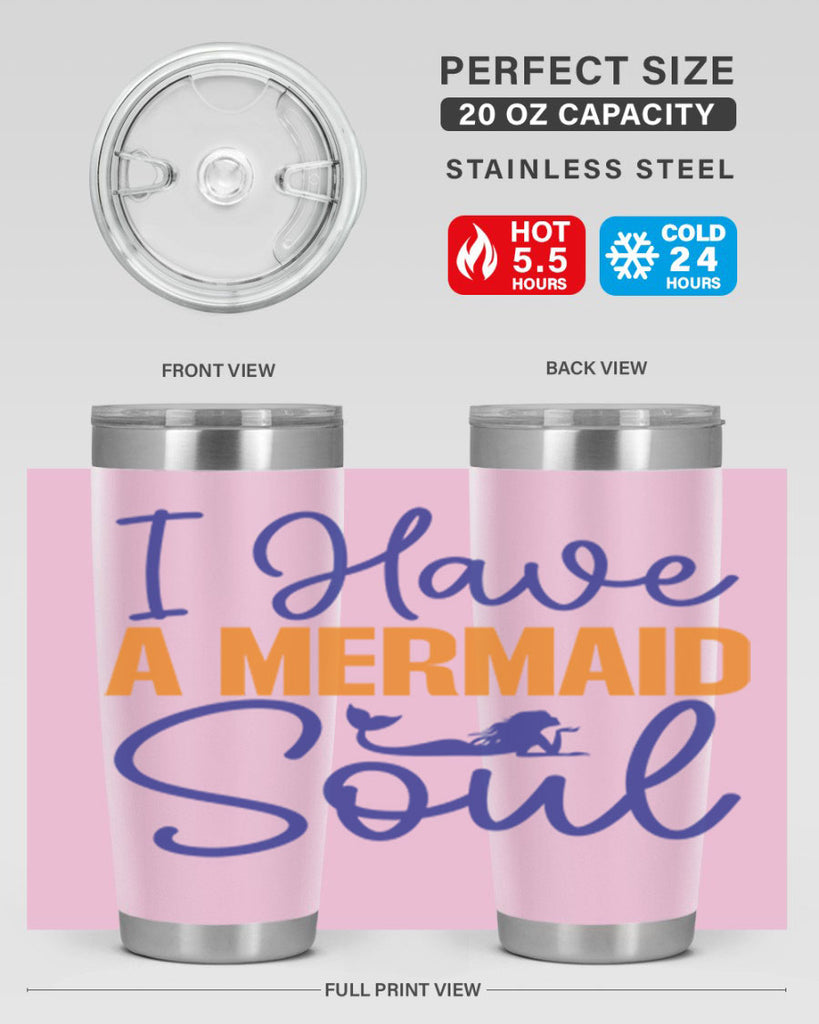 I Have a Mermaid Soul 205#- mermaid- Tumbler