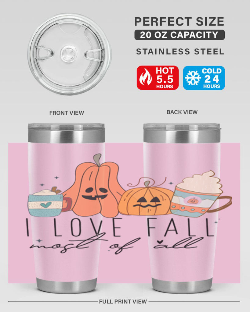 I Love Fall Most Of All 335#- fall- Tumbler