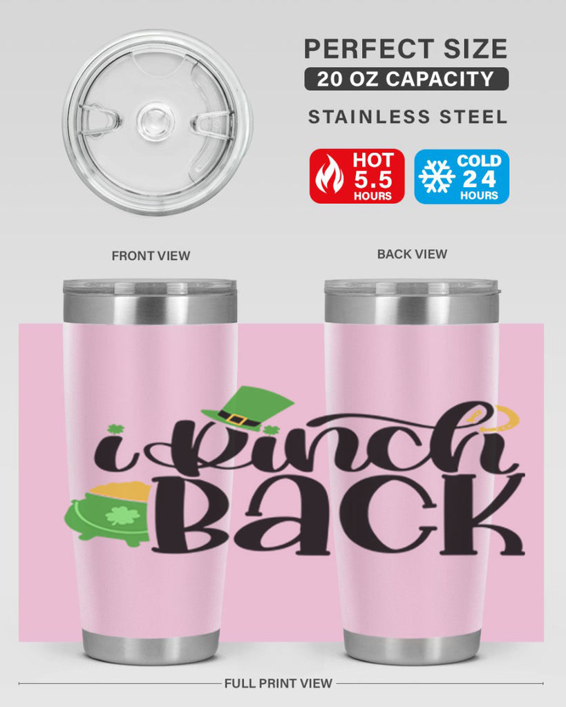 I Pinch Back Style 85#- St Patricks Day- Tumbler