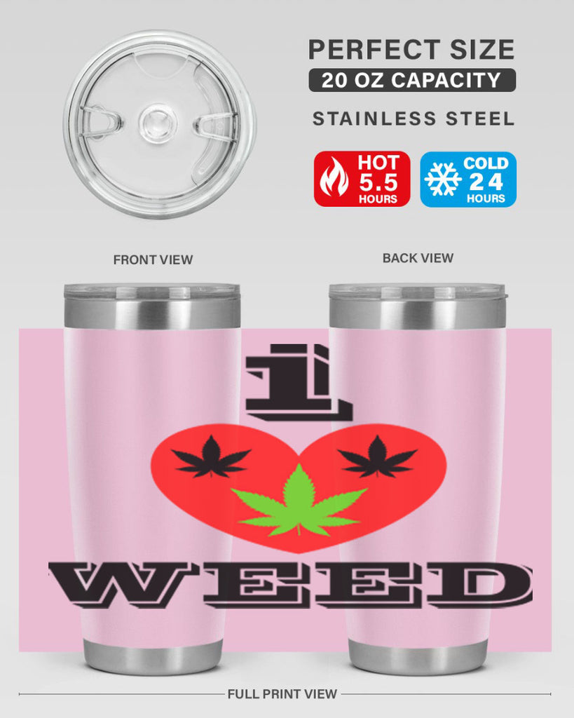 I love weed 128#- marijuana- Tumbler