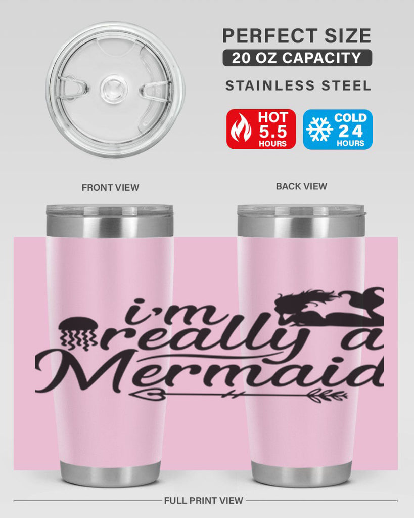 I m Really A Mermaid 213#- mermaid- Tumbler