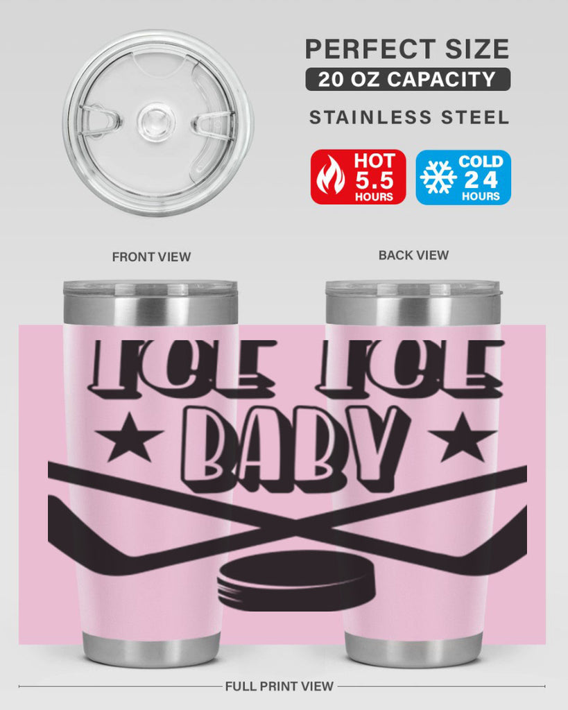 ICE ICE BABY 1055#- hockey- Tumbler