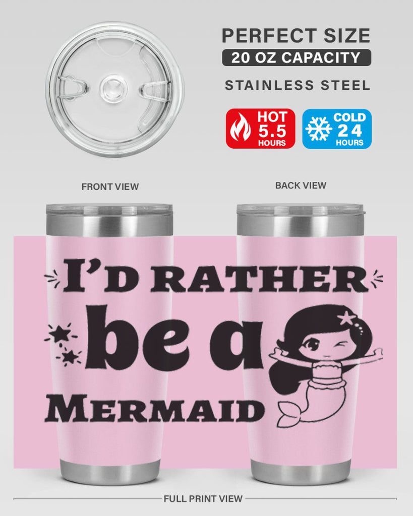 Id rather be a Mermaid 240#- mermaid- Tumbler