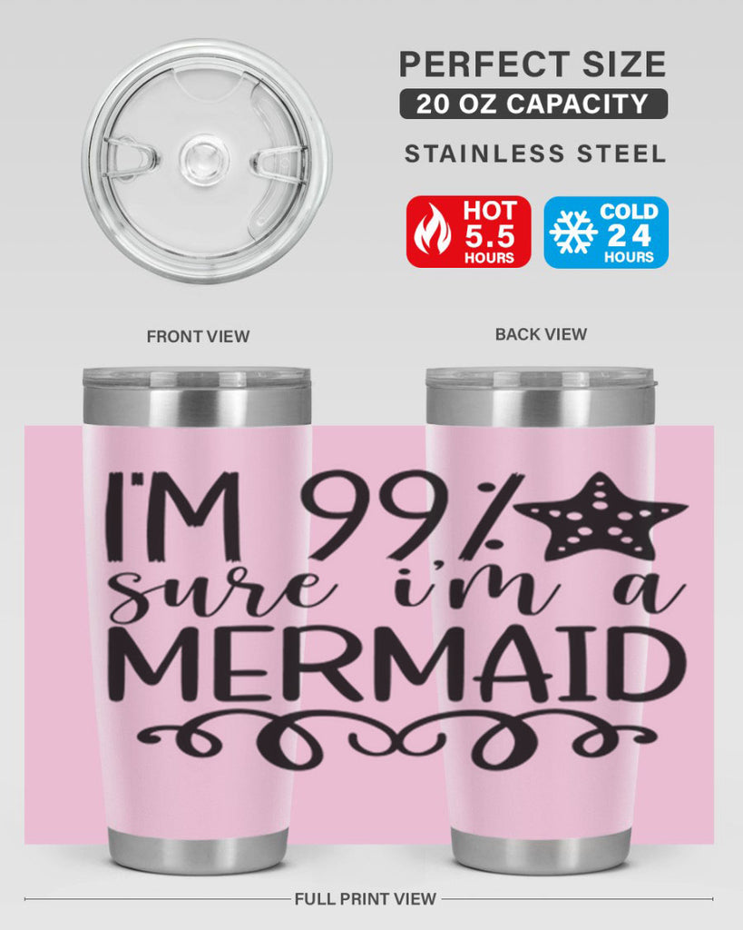 Im Sure Im A 251#- mermaid- Tumbler