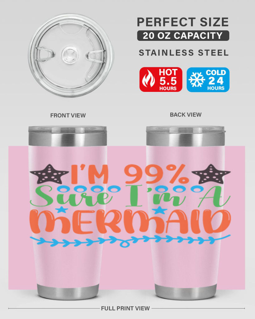 Im Sure Im A 252#- mermaid- Tumbler