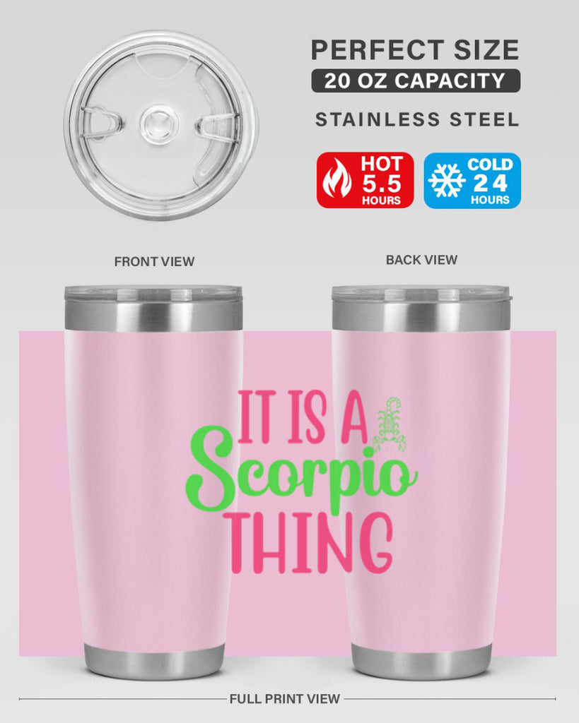 It is a scorpio thing 258#- zodiac- Tumbler