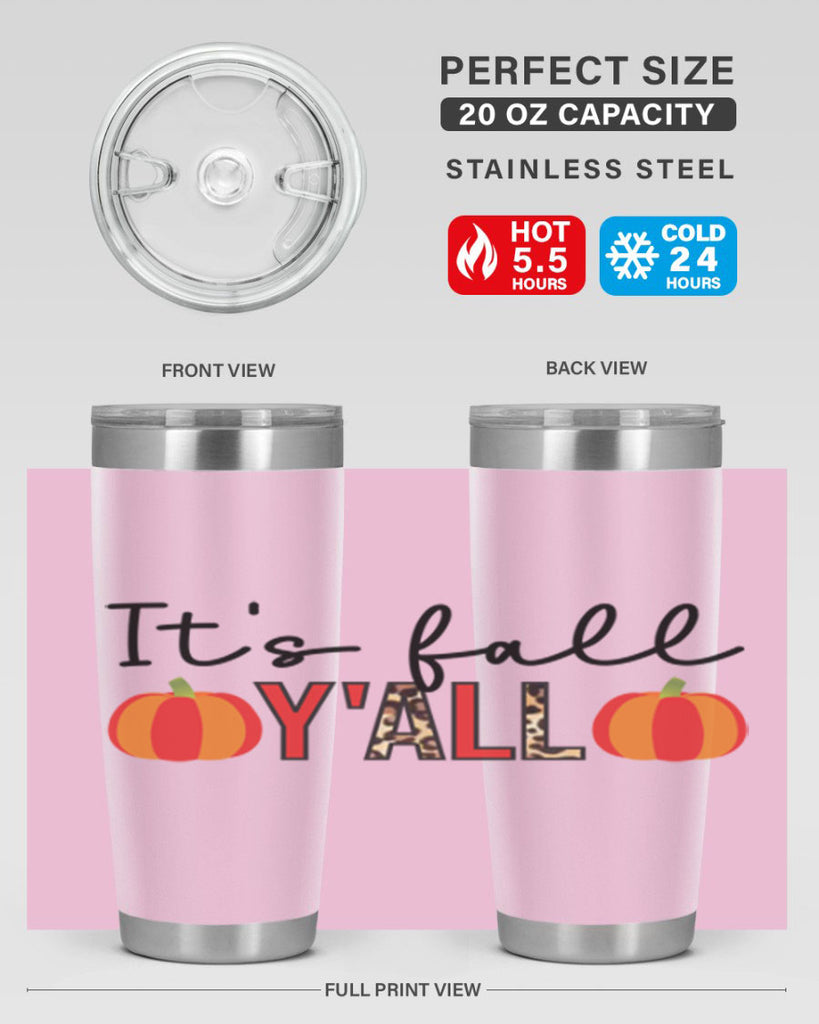 It s fall y all 364#- fall- Tumbler