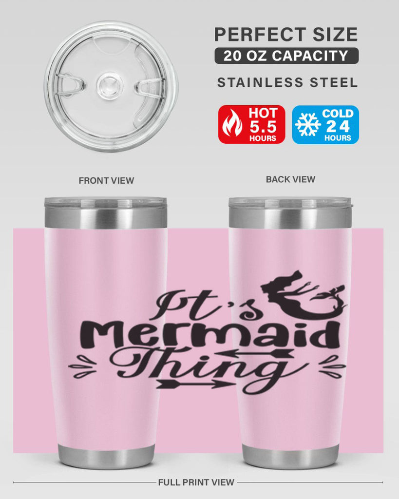 Its Mermaid Thing 282#- mermaid- Tumbler