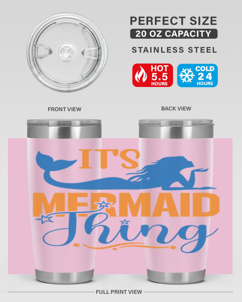 Its Mermaid Thing 283#- mermaid- Tumbler