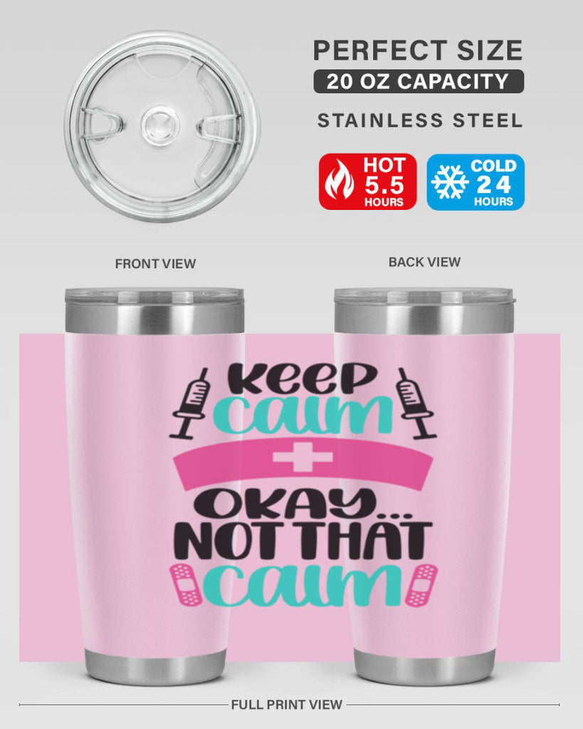 Keep Calm Okay Not Style Style 145#- nurse- tumbler