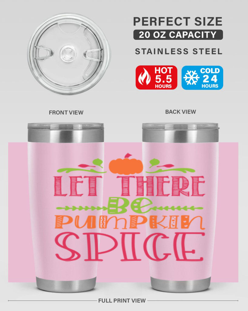 Let There Be Pumpkin Spice 402#- fall- Tumbler