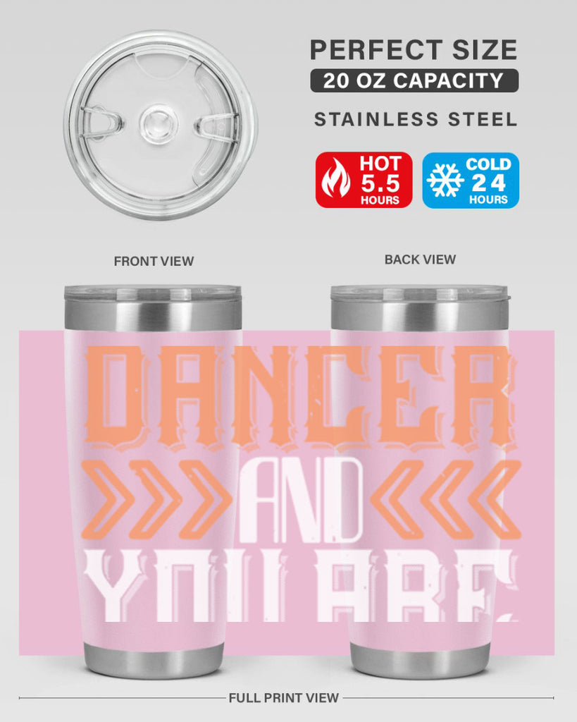 Life is the dancer and you are the dance 27#- dance- Tumbler