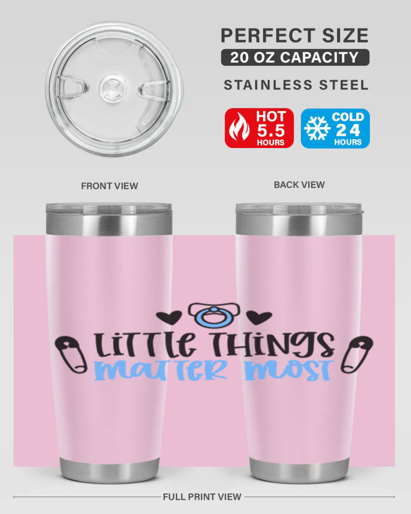 Little Things Matter Most Style 54#- baby- tumbler