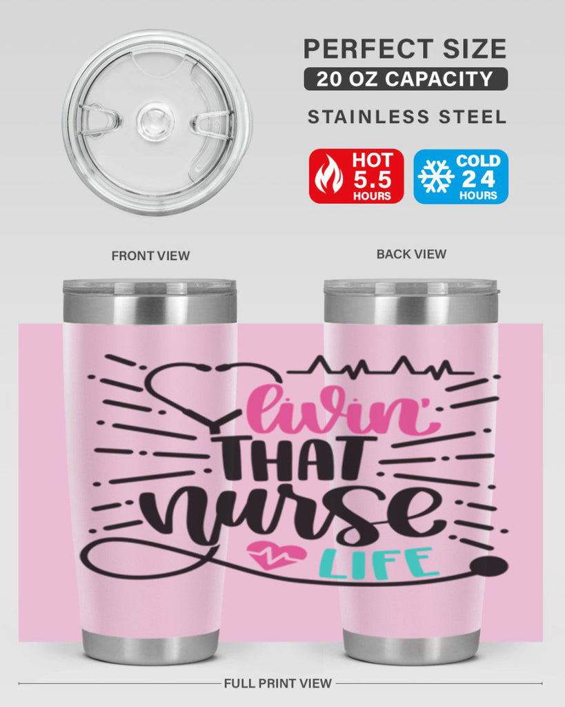 Livin That Nurse Life Style Style 140#- nurse- tumbler