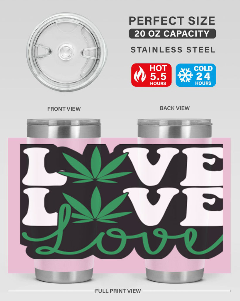 Love 187#- marijuana- Tumbler