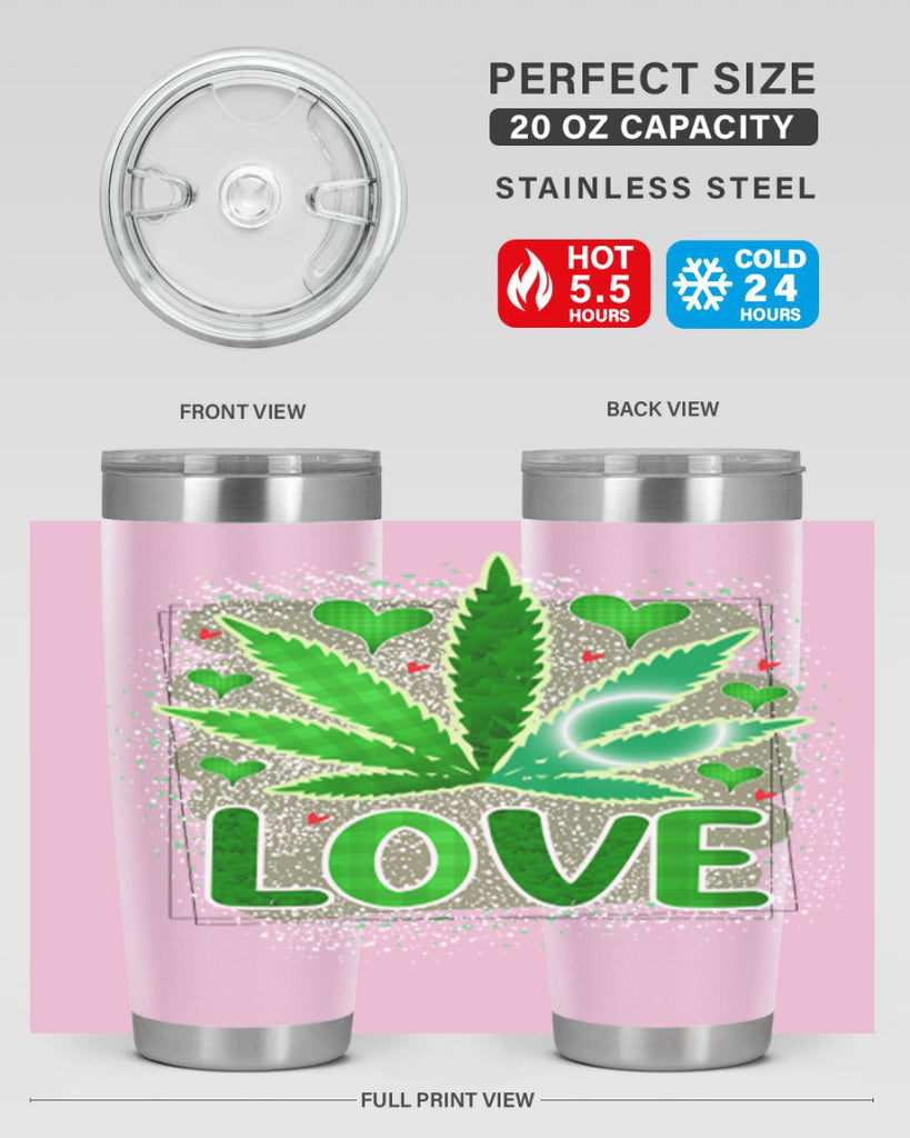 Love 188#- marijuana- Tumbler