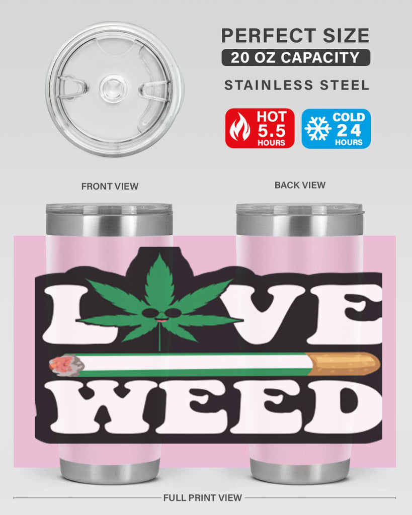 Love weed 194#- marijuana- Tumbler