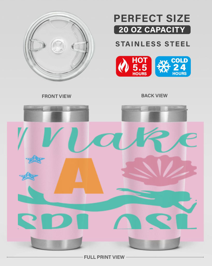 Make a Splash Design 314#- mermaid- Tumbler