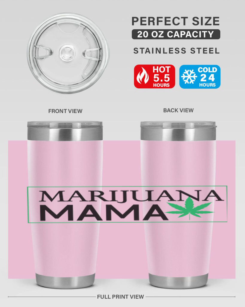 Marijuana Mama 206#- marijuana- Tumbler