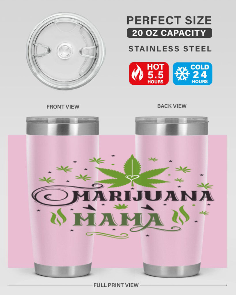 Marijuana Mama 208#- marijuana- Tumbler