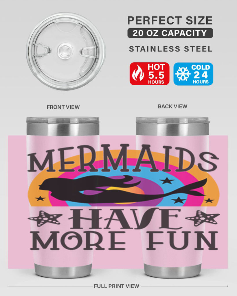Mermaids have more fun 493#- mermaid- Tumbler