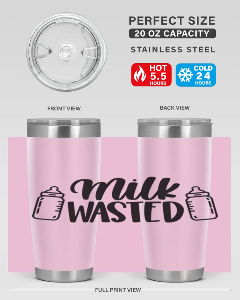 Milk Wasted Style 47#- baby- tumbler