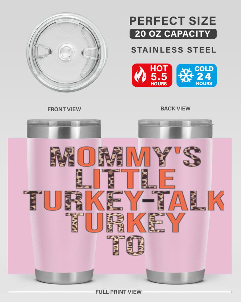 Mommys little turkeytalk turkey to 429#- fall- Tumbler