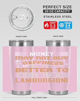 Money may not buy happiness but its better to cry in a Lamborghini Style 41#- pig- Tumbler