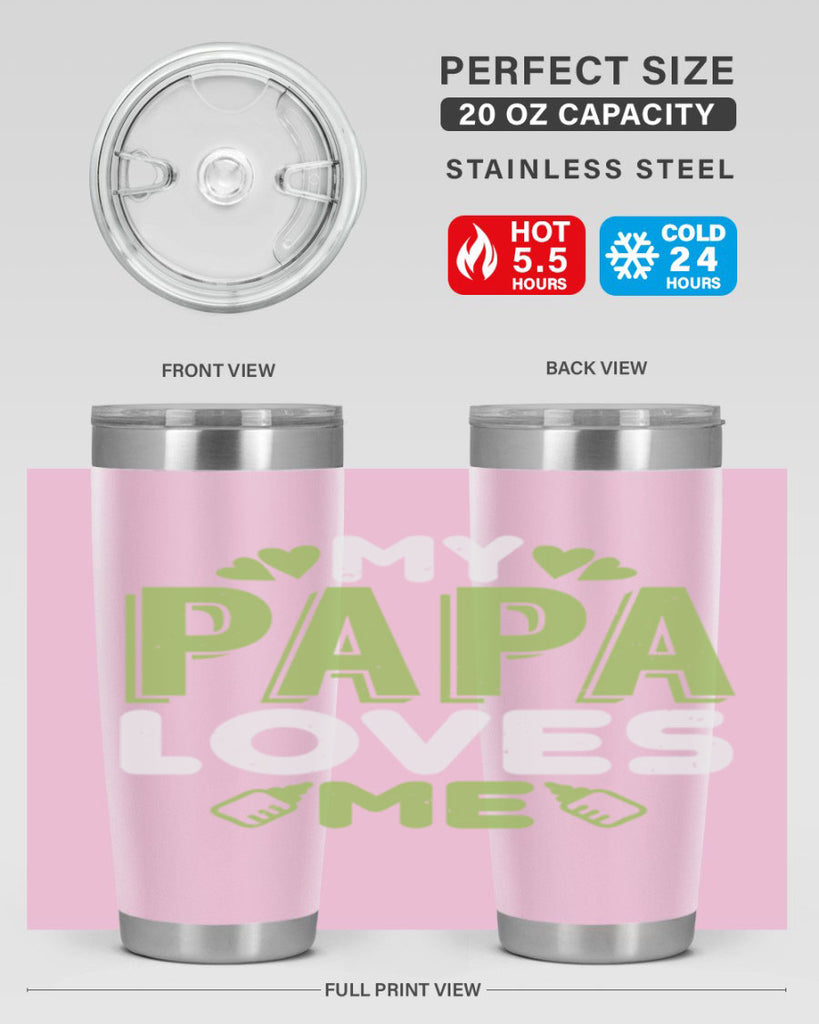 My Papa Loves Me Style 185#- baby- tumbler