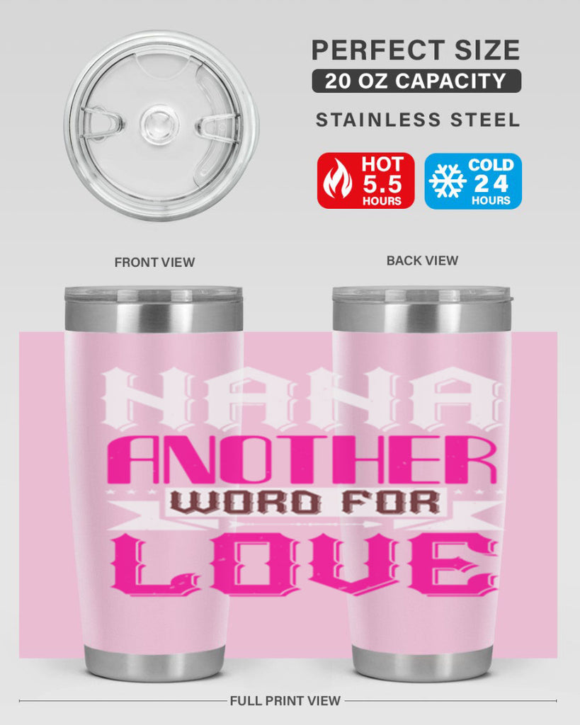 NANA ANOTHER WORD FOR LOVE 102#- grandma - nana- Tumbler