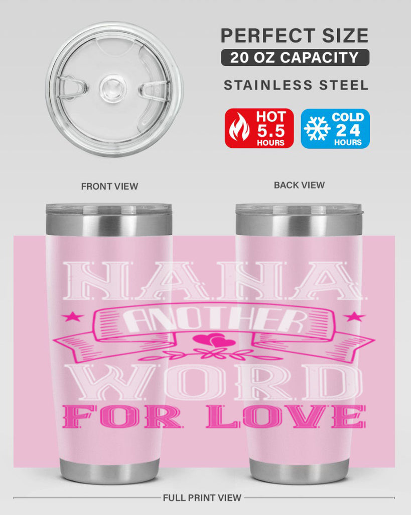 NANA ANOTHER WORD FOR LOVE 13#- grandma - nana- Tumbler